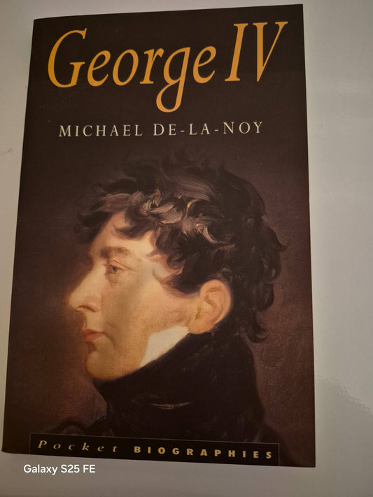 George IV Biography Book: Explore His Life and Legacy